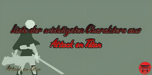 Liste der wichtigsten Charaktere aus Attack on Titan