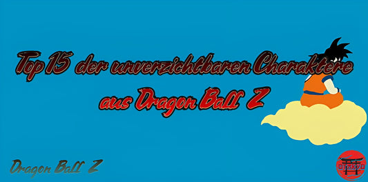 Top 15 der unverzichtbaren Charaktere aus Dragon Ball Z